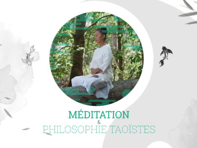 Formation – La Méditation et la Philosophie Taoïste